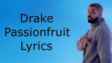 drake passionate fruit lyrics